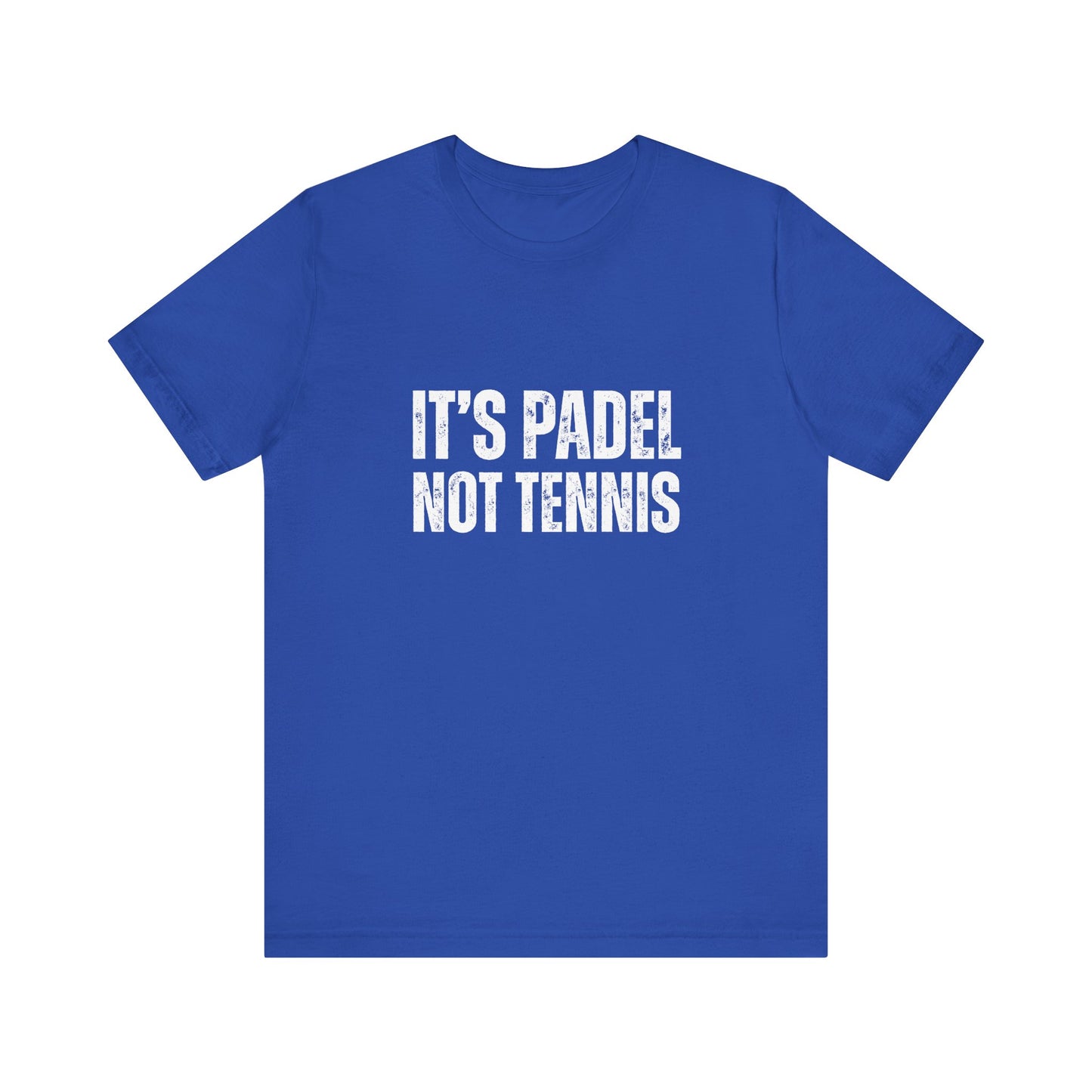 It's Padel, Not Tennis T-Shirt