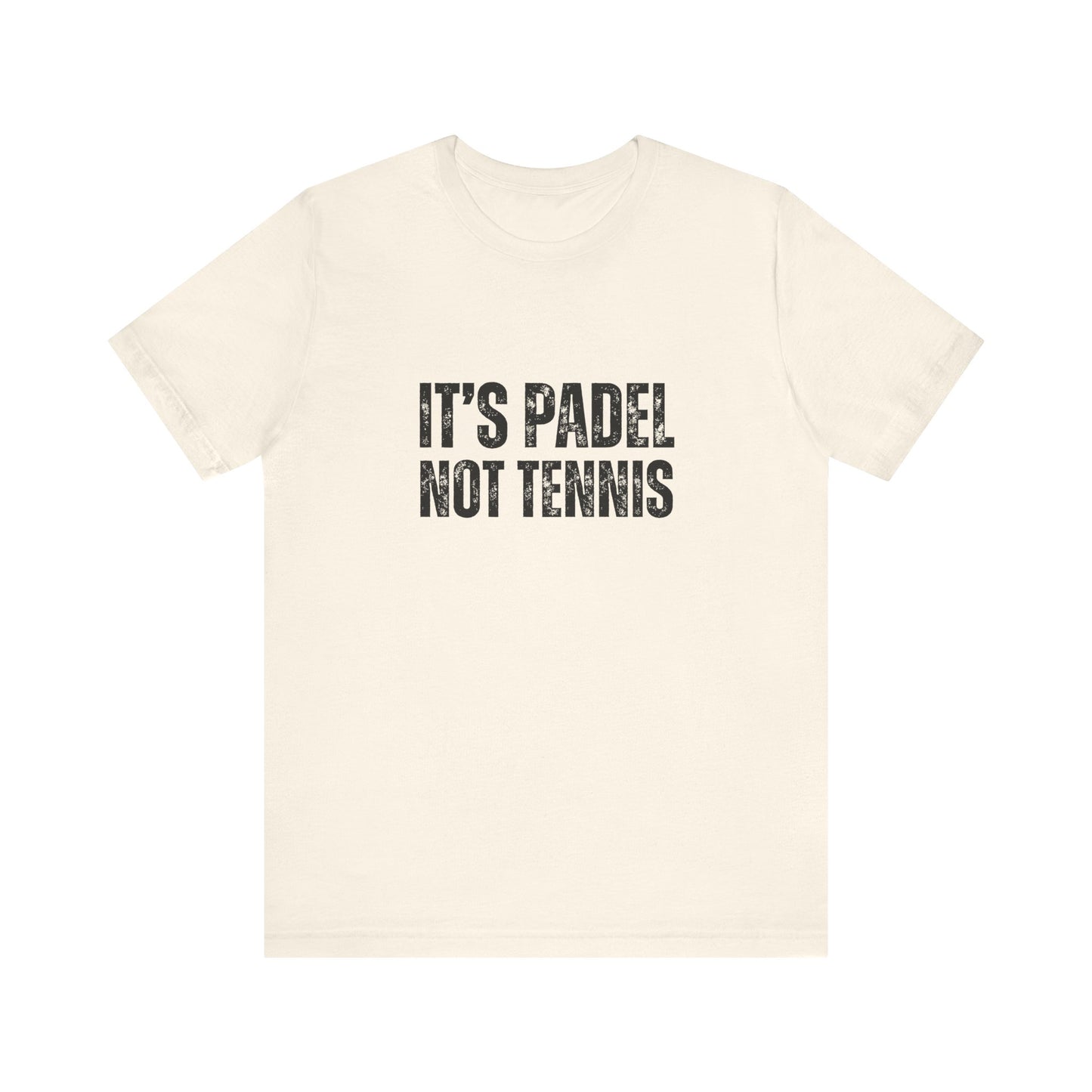 It's Padel, Not Tennis T-Shirt