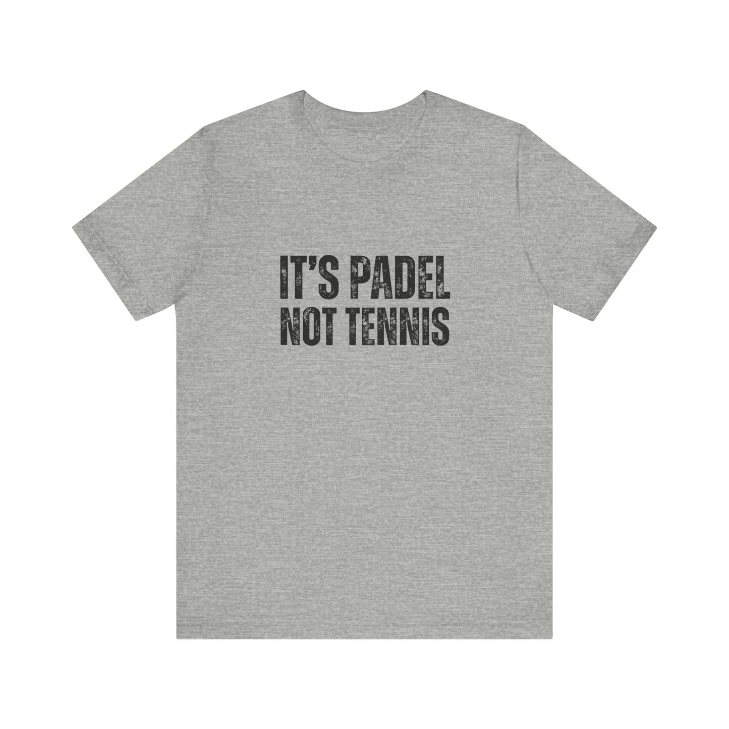 It's Padel, Not Tennis T-Shirt