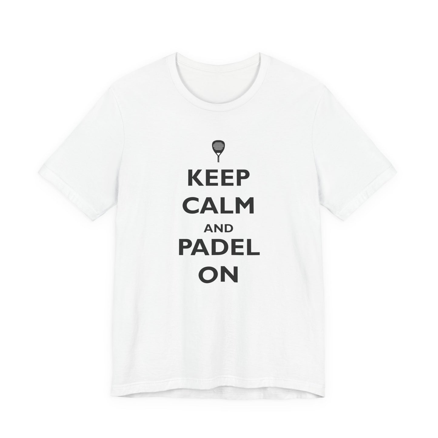 Keep Calm and Padel On T-Shirt