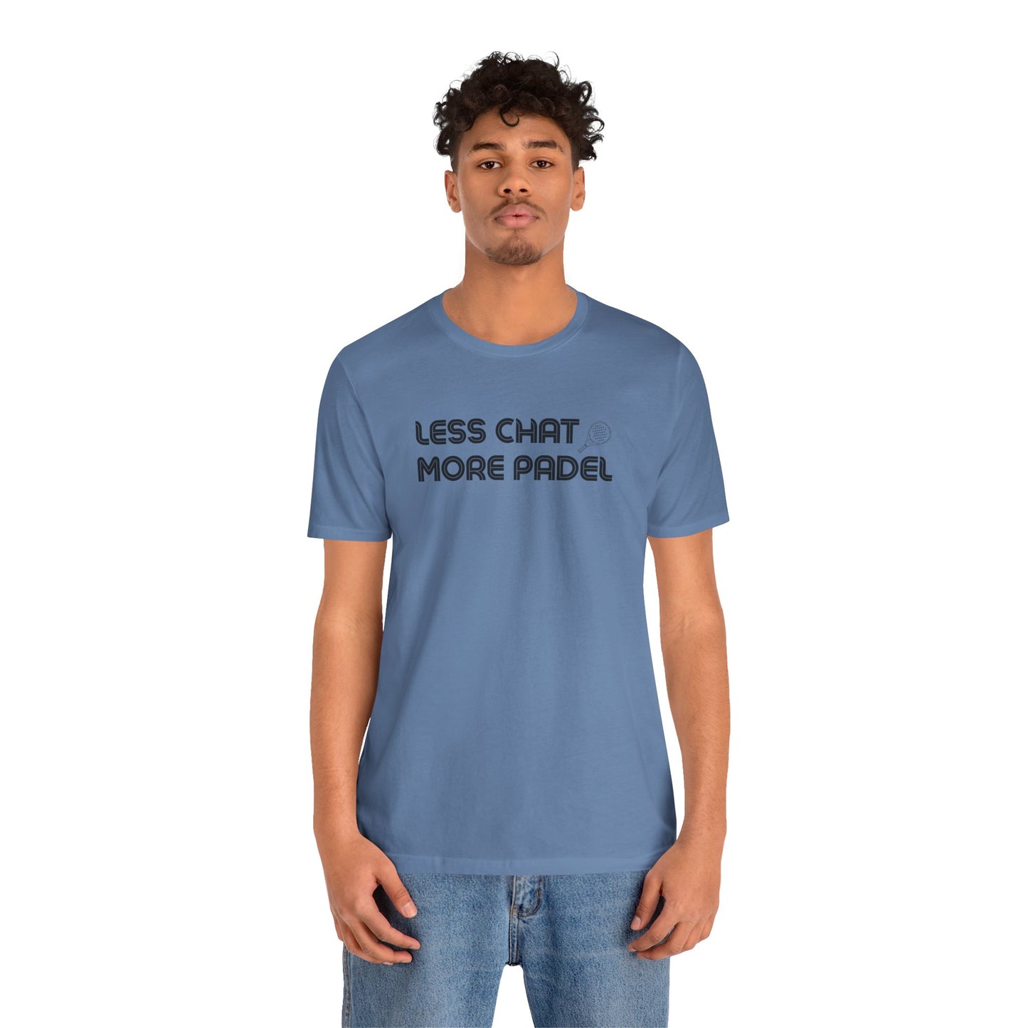 Less Chat More Padel T-Shirt