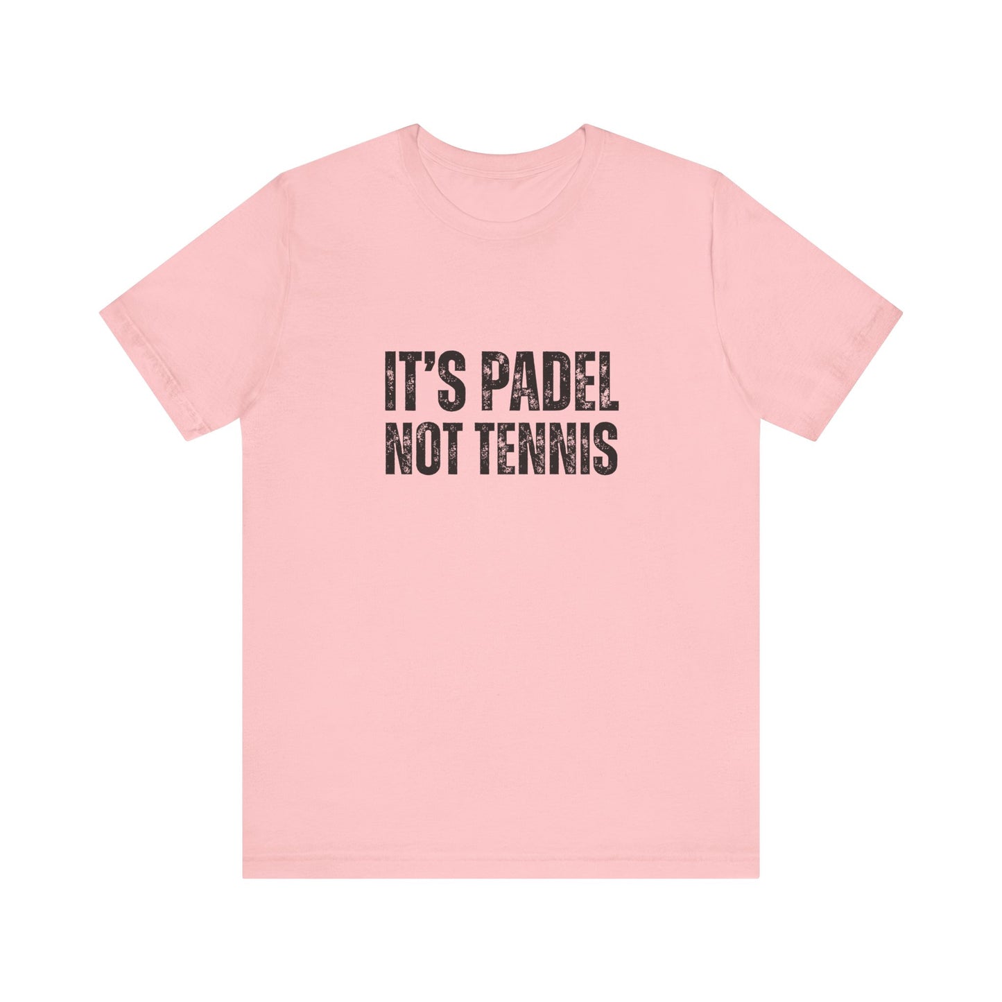 It's Padel, Not Tennis T-Shirt