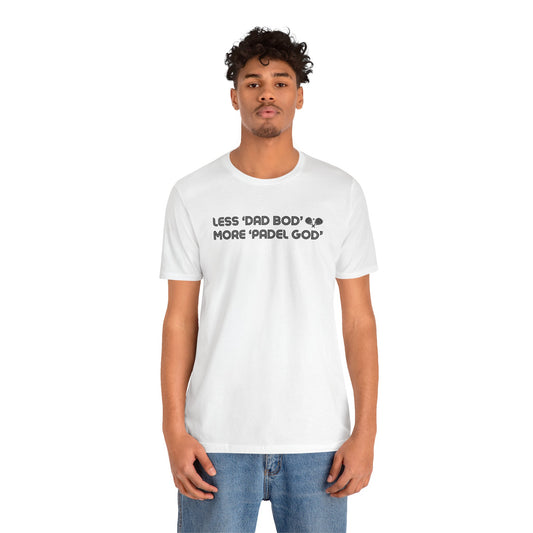 Less Dad Bod Padel T-Shirt