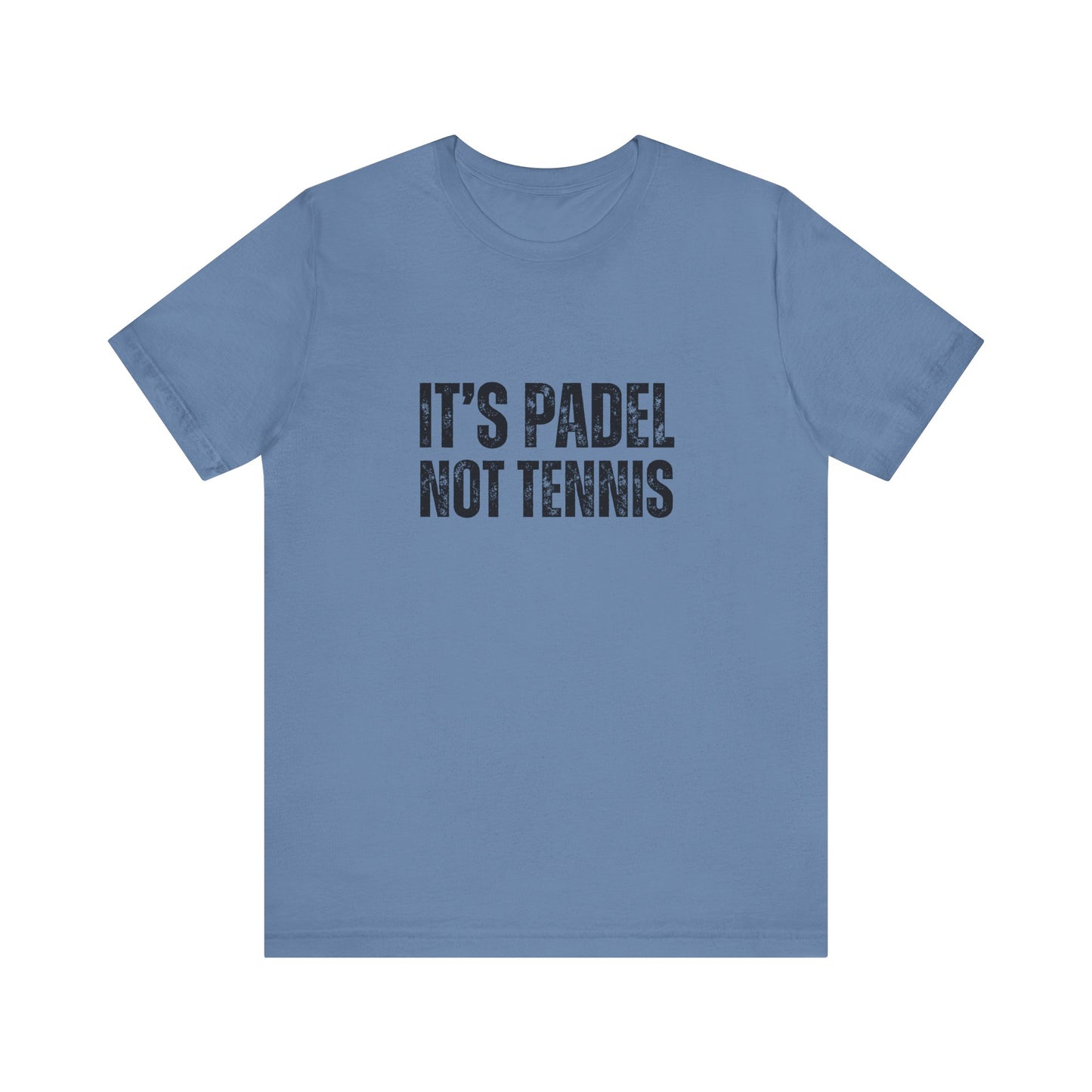 It's Padel, Not Tennis T-Shirt