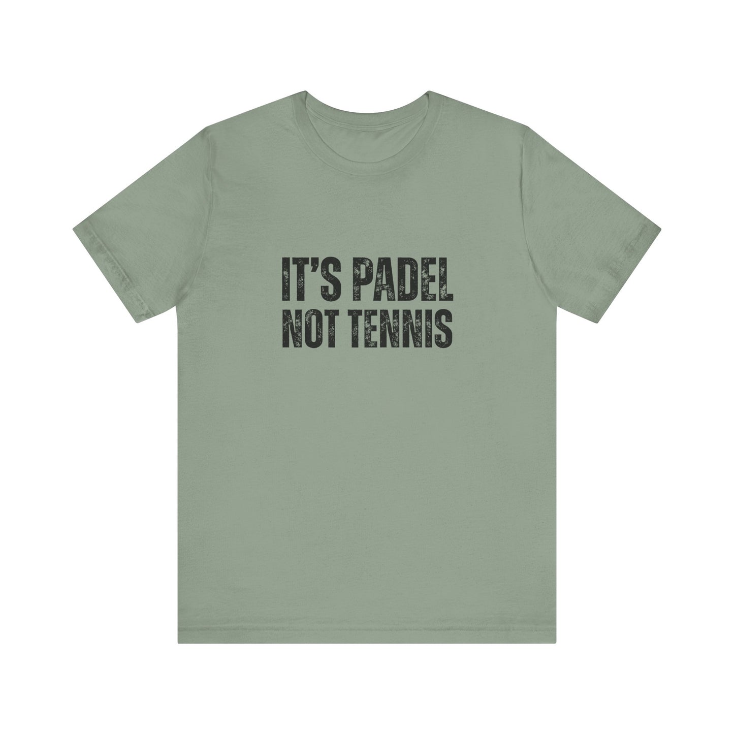 It's Padel, Not Tennis T-Shirt