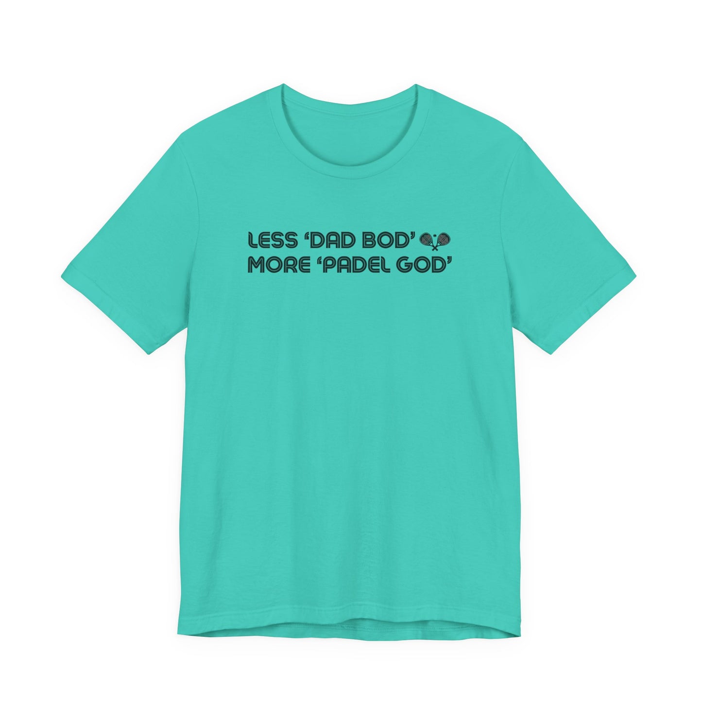 Less Dad Bod Padel T-Shirt